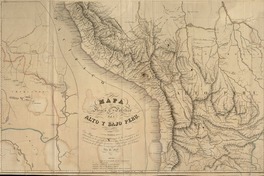 Mapa fisico y politico del alto y bajo Peru  [material cartográfico]