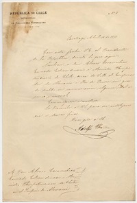 [Carta] 1873 Abril 16, Santiago Con esta fecha S. E. el Presidente de la República, decretó lo que sigue