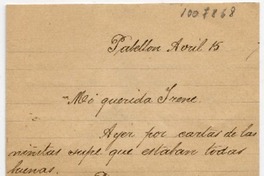 [Carta] [1913?] Abril 15, Pabellon [Santiago] [para Doña Irene Lazcano Echaurren]