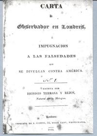 Carta al observador en Londres o impugnación a las falsedades que se divulgan contra América