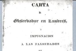 Carta al observador en Londres o impugnación a las falsedades que se divulgan contra América