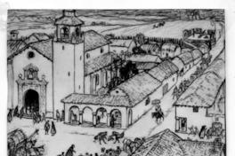 [Dibujo de una ciudad colonial, se divisa una iglesia, una feria y sus casas]
