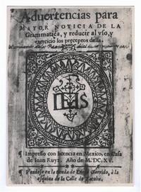 [Portada de libro antiguo, titulado "Aduertencias para mayor noticia de la grammatica..."]