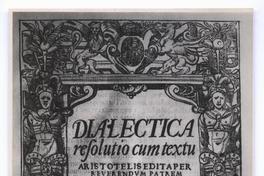 [Portada de libro antiguo en latín, titulado "Dialéctica de Aristóteles, Mexico 1554"]