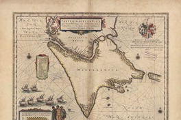 Tabvla Magellanica : qua Tierrae del fuego, cum celeberrimis fretis a F. Magellano et I. Le Maire detectis noviffima et accuratiffima defcriptio exhibetur ; Nobili, Et Magnifico Viro, D. Constantino Hvgenio Eqviti, Domino in Zvylichem, Et Illvstrissimo Principi Avraico A Secretis