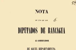 Nota de uno de los Diputados de Rancagua al gobernador de aquel Departamento.