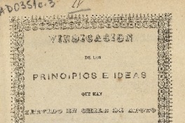 Vindicacion de los principios e ideas que han servido en Chile de apoyo a la oposicion en las elecciones populares de 1846 por P. F. V.