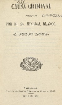 Causa criminal promovida por el Sr. Jeneral Blanco a Jorge Lyon.