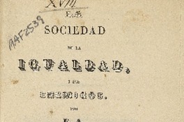 La Sociedad de la Igualdad i sus enemigos por E. A.