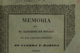 Memoria que el Ministro de Estado en los Departamentos de Guerra y Marina presenta al Congreso Nacional.