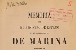 Memoria que el Ministro de Estado en el Departamento de Marina presenta al Congreso Nacional.