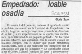 Empedrado, loable osadía.