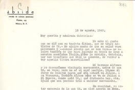 [Carta] 1949 ago. 15, [México D.F.] [a] Gabriela [Mistral], [México]