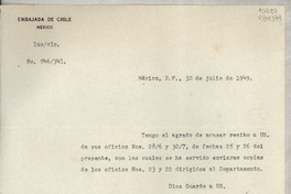 [Oficio] N° 546341, 1949 jul. 30, México, D.F., México [al] Cónsul de Chile en Comisión, Señorita Gabriela Mistral, Jalapa, Ver., [México]