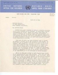 [Carta] 1948 julio 30, United Nations Appeal for Children, Lake Succes, New York, [EE.UU.] [a] Gabriela Mistral, 729 East Anapamu St., Santa Bárbara, California, [EE.UU.]