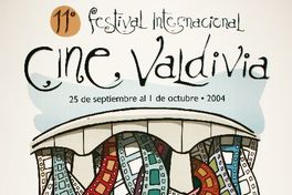 11° festival internacional cine Valdivia 25 de septiembre al 1 de octubre . 2004.