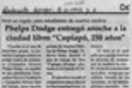 Phelps Dodge entregó anoche a la ciudad libro "Copiapó, 250 años"  [artículo].