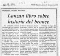 Lanzan libro sobre historia del bronce  [artículo].