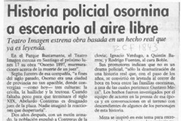 Historia policial osornina a escenario al aire libre  [artículo].