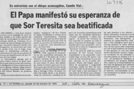 El Papa manifestó su esperanza de que Sor Teresita sea beatificada