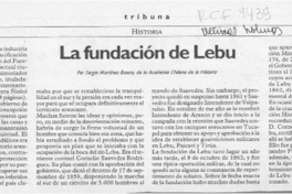 La fundación de Lebu  [artículo] Sergio Martínez Baeza.