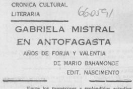 Gabriela Mistral en Antofagasta.