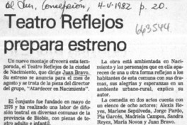 Teatro Reflejos prepara estreno.  [artículo]