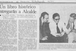 Un Libro histórico entregarán a Alcalde.