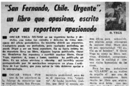 San Fernando, Chile. Urgente", un libro que apasiona, escrito por un reportero apasionado.