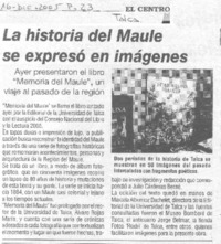 La Historia del Maule se expresó en imágenes.