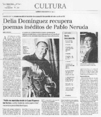 DeliaDomínguez recupera poemas inéditos de Pablo Neruda.