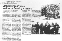 Lanzan libro con fotos inéditas de Sewell y el mineral