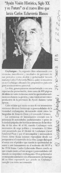 "Aysén visión histórica, siglo XX y su futuro" es el nuevo libro que lanza Carlos Echeverría Blanco