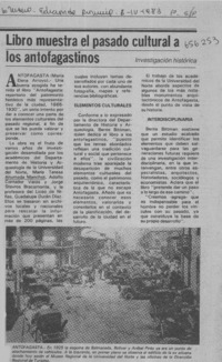 Libro muestra el pasado cultural a los antofagastinos  [artículo] María Elena Arroyo.