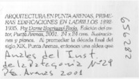 Arquitectura en Punta Arenas, primeras edificaciones en ladrillos 1892-1935  [artículo] Mateo Martinic B.