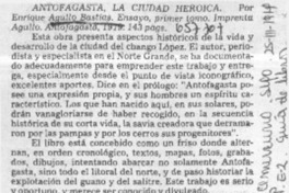 Antofagasta, la ciudad heroica.  [artículo]