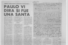 Paulo VI dirá si fue una santa.