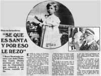 Sé que es santa y por eso le rezo"