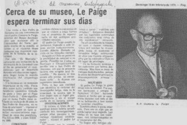 Cerca de su museo, Le Paige espera terminar sus días.