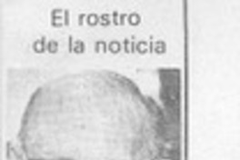 El rostro de la noticia.