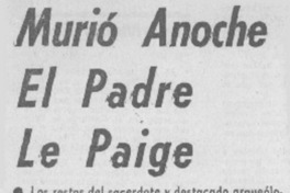 Murió anoche el padre Le Paige.