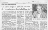 Un libro singular para la historia de "Antofagasta, la ciudad heroica"  [artículo] Ivonne Guicharrousse G.