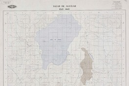 Salar de Aguilar 2545 - 6845 [material cartográfico] : Instituto Geográfico Militar de Chile.
