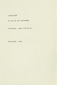 El Eco de las sociedades órgano de la Sociedad de Ahorros y Socorros Mutuos de los Tipógrafos de Concepción.