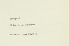 El Eco de las sociedades órgano de la Sociedad de Ahorros y Socorros Mutuos de los Tipógrafos de Concepción.