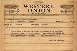 [Telegrama] 1953 mar. 3, Miami, [EE.UU.] [al] S. E. Presidente Ibáñez, [Chile]
