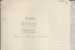 Sobre reforma agraria : palabras a los amigos americanos