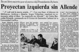 Proyectan izquierda sin Allende