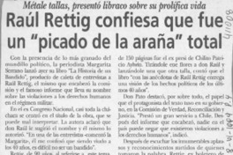 Raúl Rettig confiesa que fue un "picado de la araña" total  [artículo]