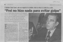 "Frei no hizo nada para evitar golpe"  [artículo] Rodrigo Frey